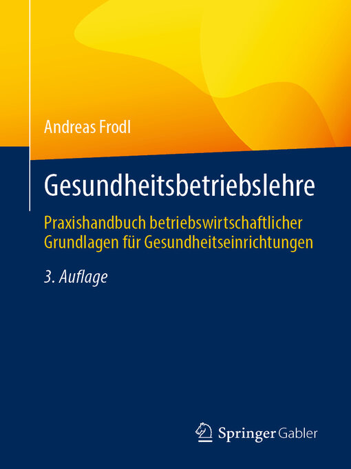 Title details for Gesundheitsbetriebslehre by Andreas Frodl - Available